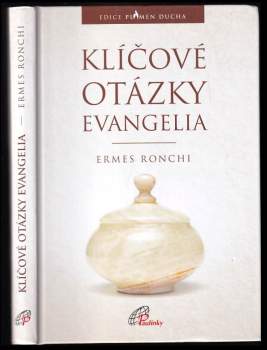 Ermes Ronchi: Klíčové otázky evangelia