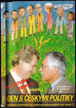 Klíčovou dírkou, aneb, Den s českými politiky