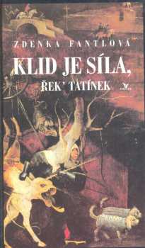 Klid je síla, řek' tatínek