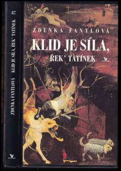Klid je síla, řek' tatínek
