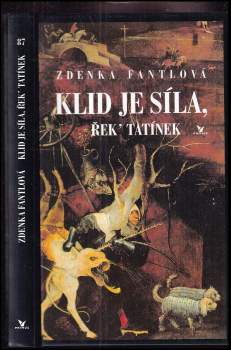 Zdenka Fantlová: Klid je síla, řek' tatínek
