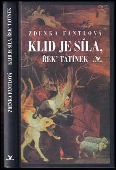 Klid je síla, řek' tatínek