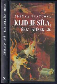 Klid je síla, řek' tatínek