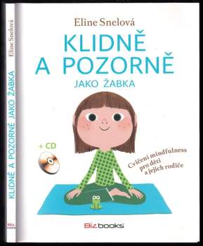 Eline Snel: Klidně a pozorně jako žabka