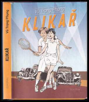 Trọng Phụng Vũ: Klikař