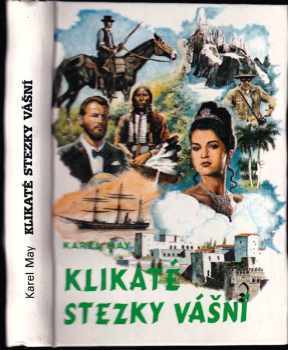 Klikaté stezky vášní : Díl 4 - Karl May (1994, Návrat)