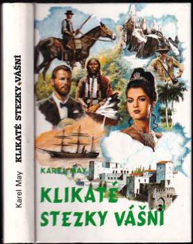 Karl May: Klikaté stezky vášní