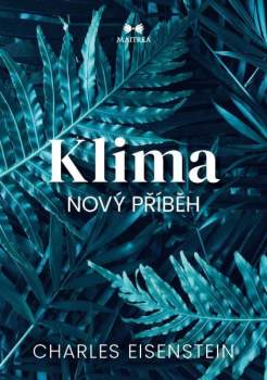 Charles Eisenstein: Klima
