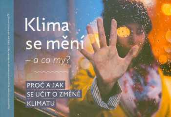 Klima se mění - a co my?