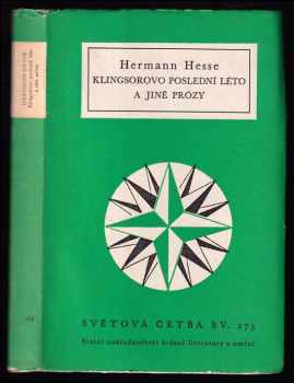 Klingsorovo poslední léto a jiné prózy - Hermann Hesse (1961, Státní nakladatelství krásné literatury a umění) - ID: 59515