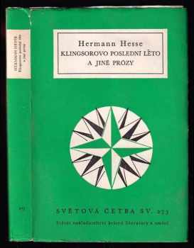 Klingsorovo poslední léto a jiné prózy - Hermann Hesse (1961, Státní nakladatelství krásné literatury a umění) - ID: 749808