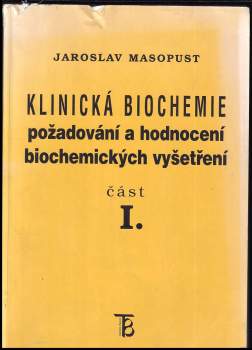 Jaroslav Masopust: Klinická biochemie