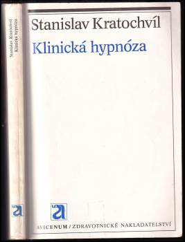Stanislav Kratochvíl: Klinická hypnóza