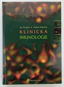 Jan Krejsek: Klinická imunologie