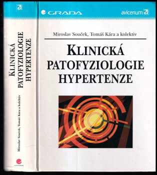 Miroslav Souček: Klinická patofyziologie hypertenze