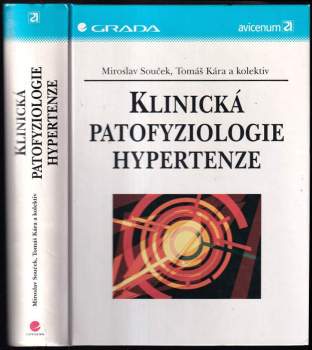 Klinická patofyziologie hypertenze - Miroslav Souček, Tomáš Kára (2002, Grada) - ID: 840856