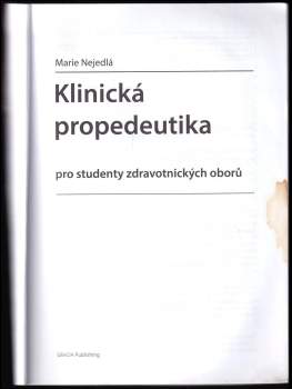 Marie Nejedlá: Klinická propedeutika pro studenty zdravotnických oborů