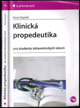 Marie Nejedlá: Klinická propedeutika pro studenty zdravotnických oborů