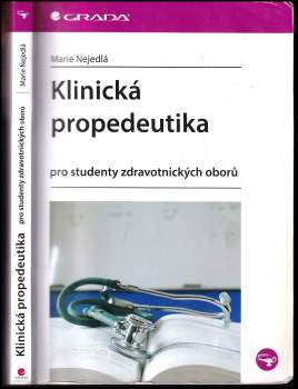 Marie Nejedlá: Klinická propedeutika pro studenty zdravotnických oborů