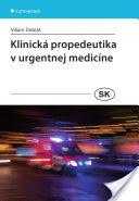 Klinická propedeutika v urgentnej medicíne