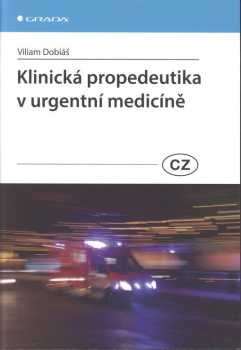 Klinická propedeutika v urgentní medicíně