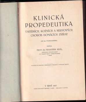 František Král: Klinická propedeutika vnitřních, kožních a nervových chorob domácích zvířat