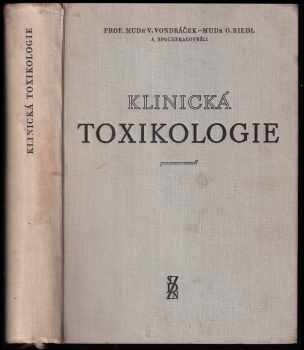 Vladimír Vondráček: Klinická toxikologie - toxikologie léků, potravin, jedovatých rostlin a zvířat