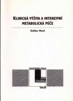 Klinická výživa a intenzivní metabolická péče