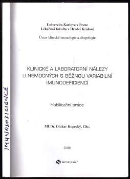 Klinické a laboratorní nálezy u nemocných s běžnou variabilní imunodeficiencí