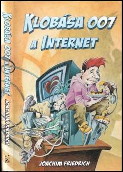 Klobása 007 a internet