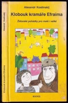Alexandr Kostinskij: Klobouk kramáře Efraima