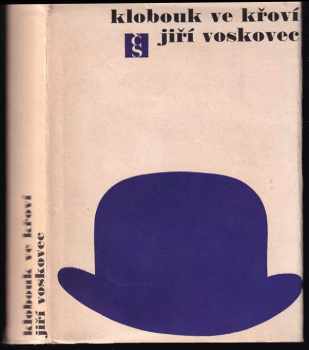 Jan Werich: Klobouk ve křoví : výbor veršů V + W (1927-1947)