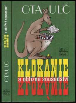 Ota Ulč: Klokánie a obtížné sousedství : piráti, lovci lebek, novodobí teroristé