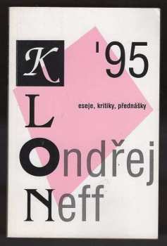 Ondřej Neff: Klon '95 : recenze, kritiky, eseje