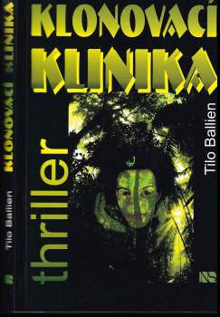 Tilo Ballien: Klonovací klinika