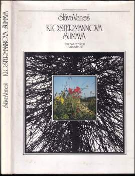Sláva Vaneš: Klostermannova Šumava