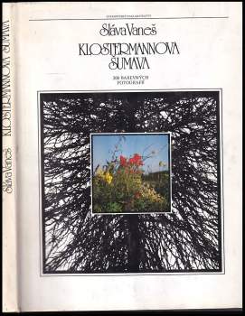 Sláva Vaneš: Klostermannova Šumava