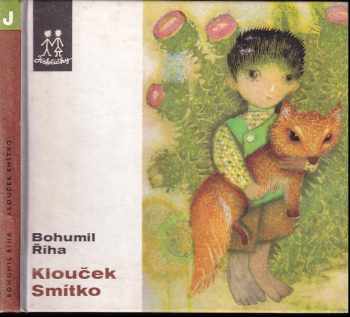 Klouček Smítko - Bohumil Říha (1974, Albatros) - ID: 131726