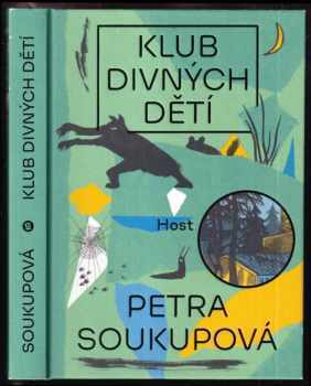 Petra Soukupová: Klub divných dětí