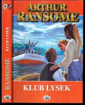 Klub Lysek - Arthur Ransome (1999, Toužimský & Moravec) - ID: 558549