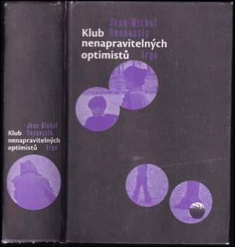 Jean-Michel Guenassia: Klub nenapravitelných optimistů