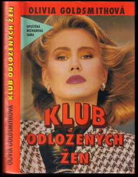 Olivia Goldsmith: Klub odložených žen
