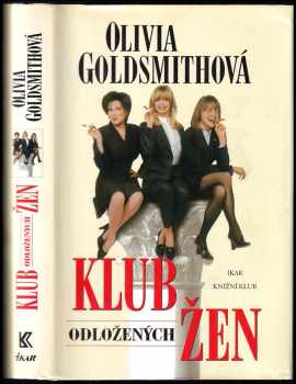 Klub odložených žen - Olivia Goldsmith (2000, Knižní klub) - ID: 423701