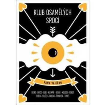 Klub osamělých srdcí pana Vajíčko