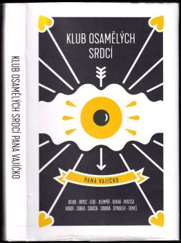 Pavel Brycz: Klub osamělých srdcí pana Vajíčko