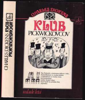 Charles Dickens: Klub Pickwickovcov