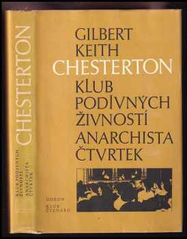 Klub podivných živností : Anarchista Čtvrtek - G. K Chesterton, Gilbert Keith Chesterton (1987, Odeon) - ID: 211495