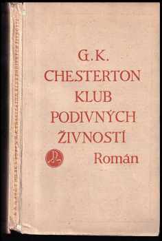 Klub podivných živností : román - G. K Chesterton (1923, Družstvo přátel Studia) - ID: 624959