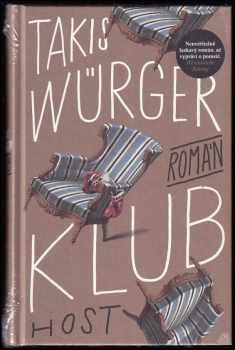 Takis Würger: Klub : román