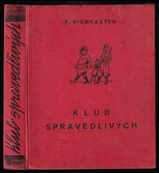 Klub spravedlivých - Felix Riemkasten (1940, K. Synek) - ID: 815965